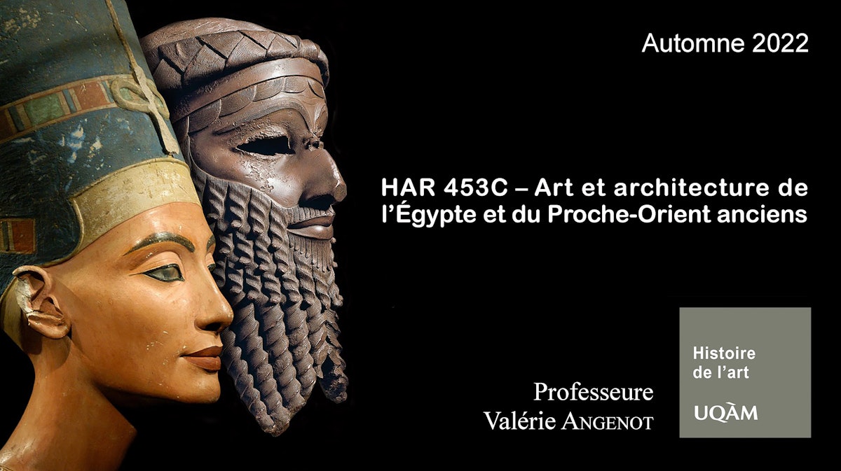 HAR 453C – Art et architecture de l’Égypte et du Proche-Orient anciens